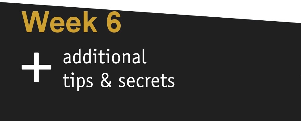 week6-plus-additional-tips-and-secrets